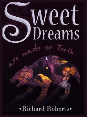 cover image of Sweet Dreams Are Made of Teeth